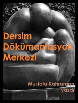 Dersim Dökümantasyon Merkezi / Mustafa Kahraman